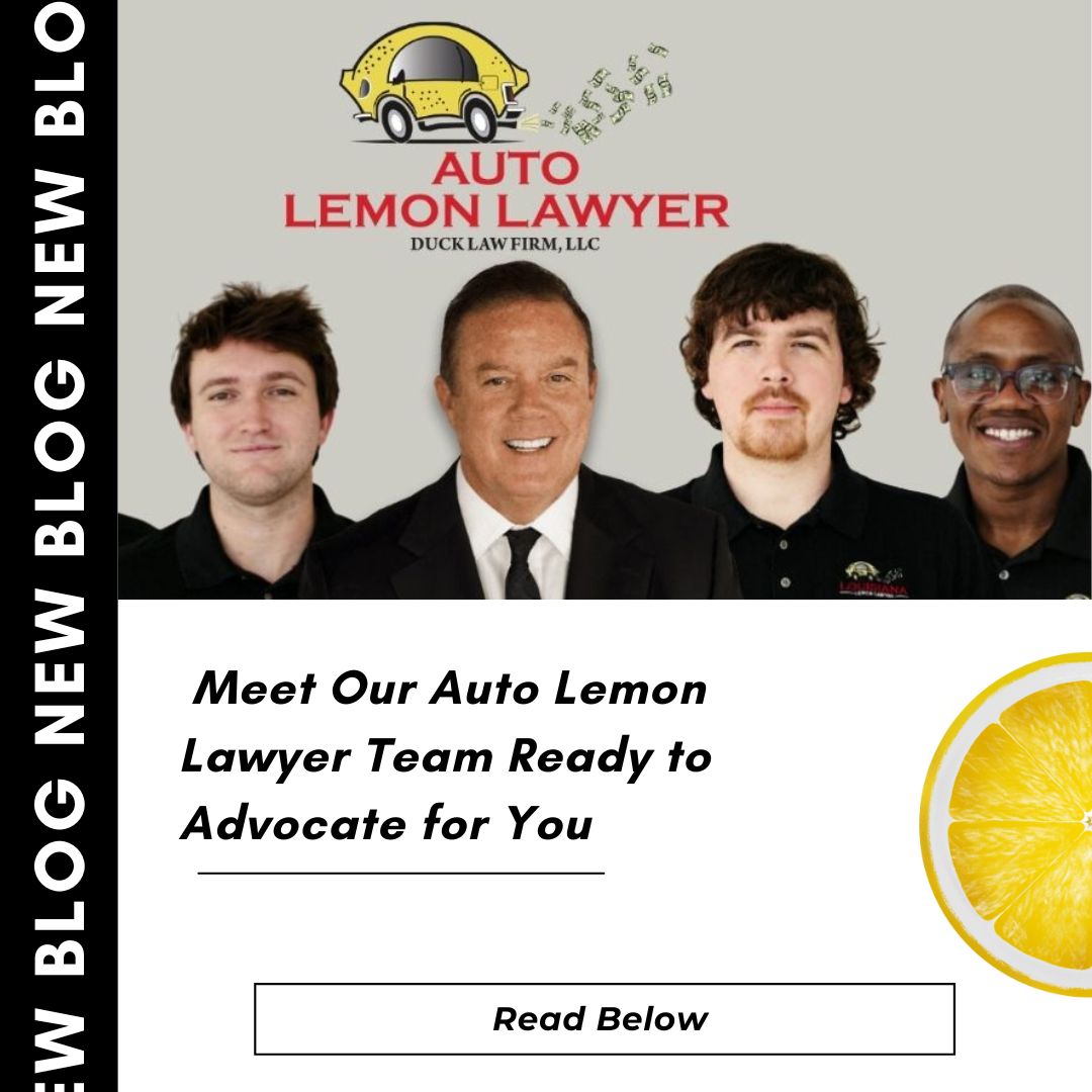 Meet Our Auto Lemon Lawyer Team  Ready to Advocate for You