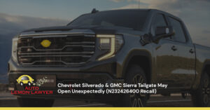 Chevrolet Silverado & GMC Sierra Tailgate May Open Unexpectedly (N232426400 Recall)