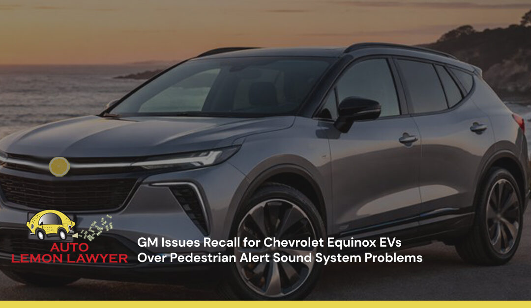 GM Issues Recall for Chevrolet Equinox EVs Over Pedestrian Alert Sound System Problems