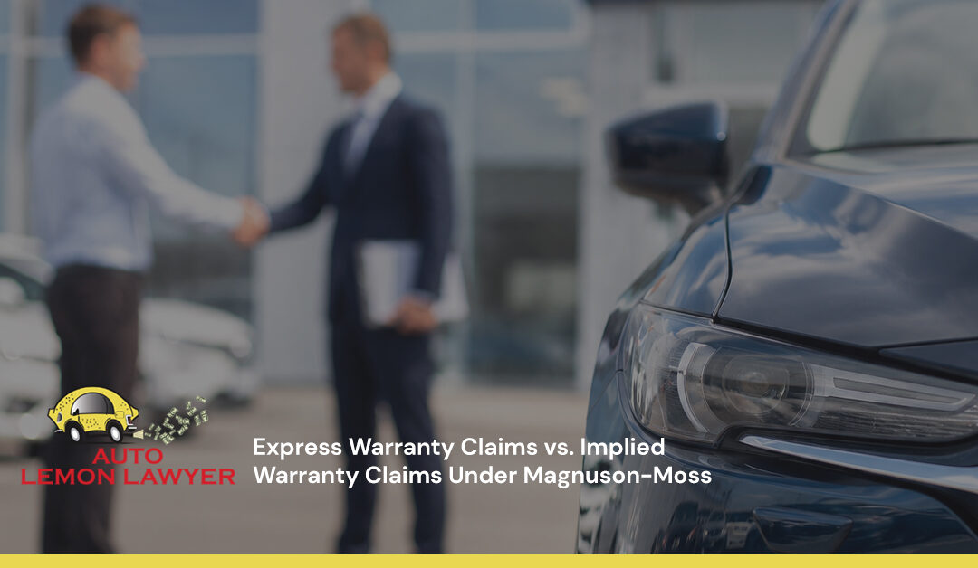 Express Warranty Claims vs. Implied Warranty Claims Under Magnuson-Moss